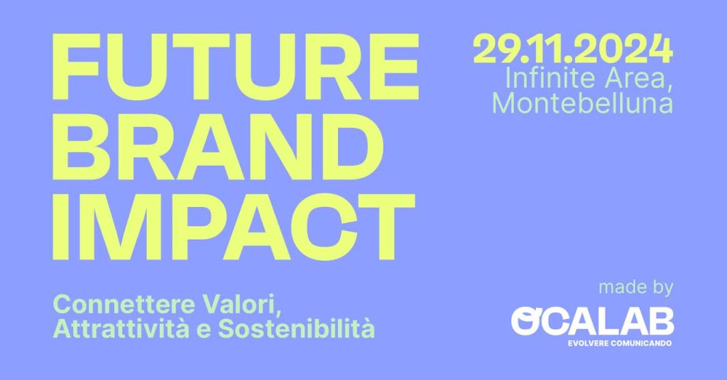 Future Brand Impact: l’evento pensato per connettere Valori, Attrattività e Sostenibilità